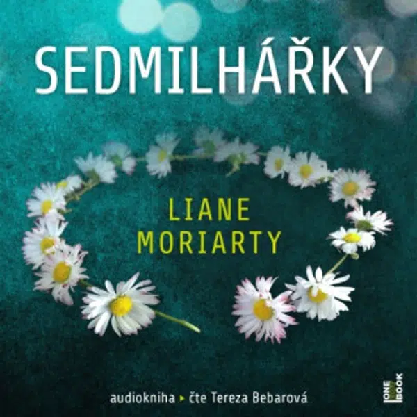Sedmilhářky - Liane Moriarty - audiokniha