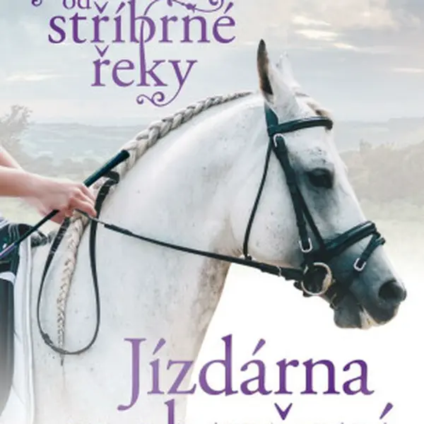 Poníci od stříbrné řeky – Jízdárna v ohrožení - Amanda Willsová