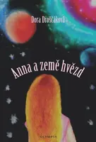 Anna a země hvězd - Droščáková Dora
