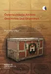 Österreichische Archive: Geschichte und Gegenwart - Petr Elbel