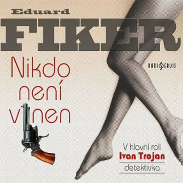 Nikdo není vinen - Eduard Fiker - audiokniha