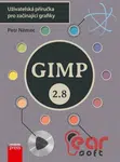 GIMP 2.8 - Uživatelská příručka pro začínající grafiky - Petr Němec - e-kniha