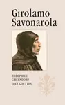 Girolamo Savonarola - Théophile Geisendorf-Des Gouttes
