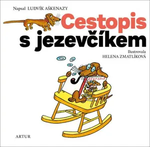 Cestopis s jezevčíkem - Helena Zmatlíková, Ludvík Aškenazy