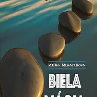 Biela mágia - Milka Mináriková