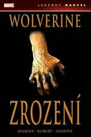 Wolverine - Zrození - Andy Kubert, Paul Jenkins, Richard Isanove
