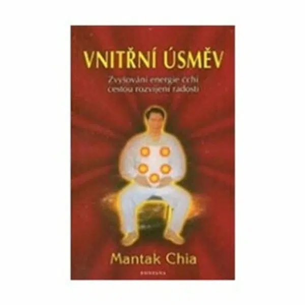 Vnitřní úsměv - Mantak Chia