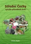 Střední Čechy - spirála přírodních krás - Václav Ziegler