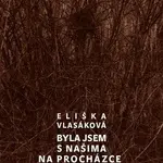 Byla jsem s našima na procházce - Eliška Vlasáková