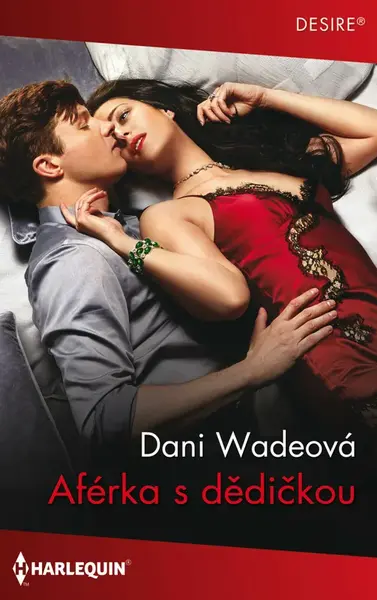 Aférka s dědičkou - Dani Wadeová