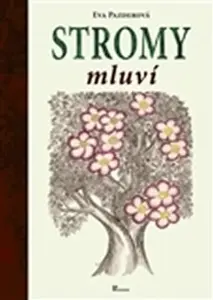 Stromy mluví - Eva Pazderová
