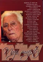 Moji majstri - Ladislav Ťažký