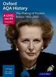 Oxford AQA History for A Level: The Making of Modern Britain 1951-2007 - James Hughes, Sally Waller
