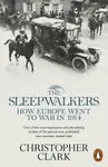 The Sleepwalkers - Christopher Clark