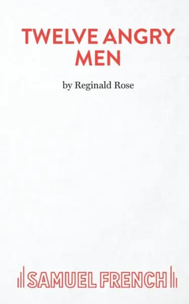 Twelve Angry Men - Reginald Rose