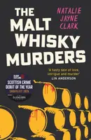 The Malt Whisky Murders - Natalie Jayne Clark