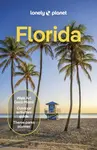 Lonely Planet Florida - Lonely Planet, David Gibb, Jason Ruffin, Jesse Scott, Terry Ward, Sarah Etinas, Jason Scott