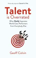 Talent is Overrated 2nd Edition - Geoff Colvin