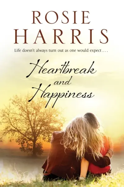 Heartbreak and Happiness - Rosie Harris