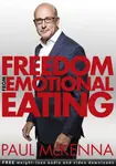 Freedom from Emotional Eating - Paul McKenna