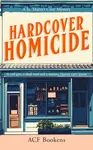 Hardcover Homicide - ACF Bookens