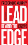 Lead Beyond The Edge - Frederique Murphy