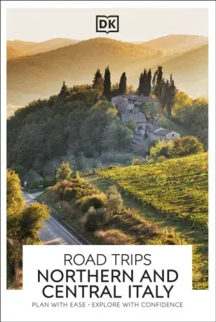 DK Road Trips Northern and Central Italy - DK Travel