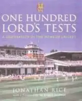 One Hundred Lord's Tests - Jonathan Rice