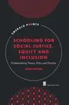 Schooling for Social Justice, Equity and Inclusion - Denise  Mifsud