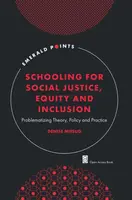 Schooling for Social Justice, Equity and Inclusion - Denise  Mifsud