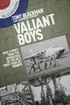 Valiant Boys - Anthony Wright, Tony Blackman