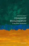 Feminist Philosophy - Katharine  Jenkins