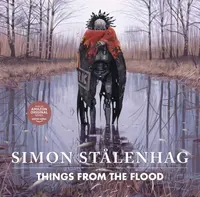 Things from the Flood - Simon Stalenhag