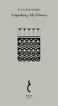 Unpacking My Library - Walter Benjamin