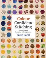 Colour Confident Stitching - Karen Barbe
