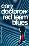 Red Team Blues - Doctorow Cory