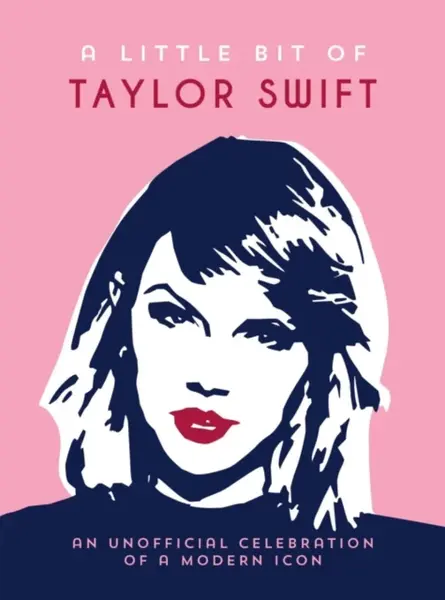 A Little Bit of Taylor Swift - Summersdale Publishers