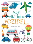 Moje velká kniha vozidel (Defekt) - Agnese Baruzzi