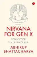 NIRVANA FOR GEN X - Abhirup Bhattacharya