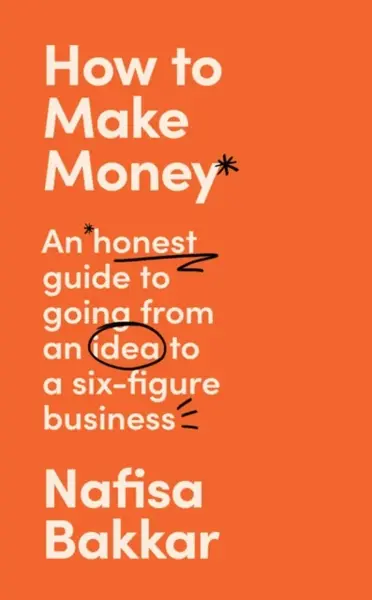 How To Make Money - Nafisa Bakkar