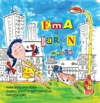 Ema a Barón v meste - Miša Štefankovičová, Zuzana Predmerská-Blahutová, Ľuboslav Paľo - kniha z kategorie Beletrie pro děti