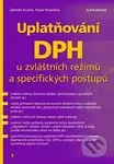 Uplatňování DPH u zvláštních režimů a specifických postupů - kniha z kategorie Účetnictví a daně