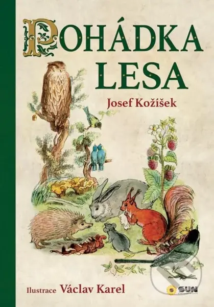 Pohádka lesa - Václav Karel (ilustrátor) - kniha z kategorie Pohádky
