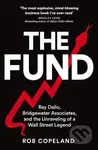 The Fund (Ray Dalio, Bridgewater Associates and The Unraveling of a Wall Street Legend) - kniha z kategorie Byznys a management