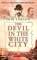 The Devil In The White City - Eric Larson - kniha z kategorie Životopisy, reportáže a myšlenky
