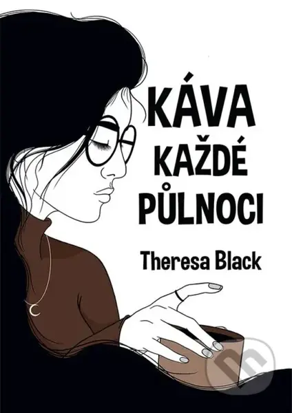 Káva každé půlnoci - Theresa Black - kniha z kategorie Beletrie