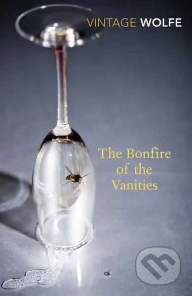 The Bonfire of the Vanities - Tom Wolfe