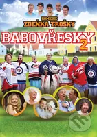 Babovřesky 2 - Zdeněk Troška - film z kategorie Komedie