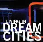 Living in Dream Cities - kniha z kategorie Umění, design a architektura