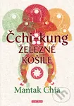 Čchi-kung - Železné košile - Mantak Chia